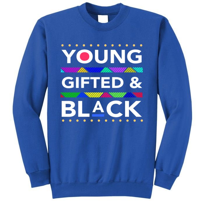 Young Gifted Black4 Black Magic And Black History Gift Tall Sweatshirt