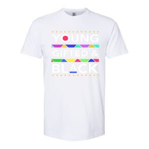 Young Gifted Black4 Black Magic And Black History Gift Softstyle CVC T-Shirt