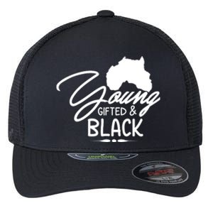 Young Gifted Black Melanin African Black History Month Gift Flexfit Unipanel Trucker Cap