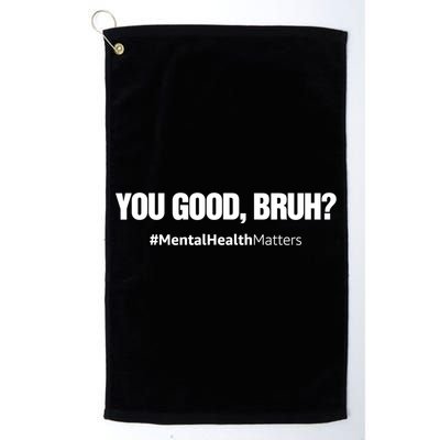 You Good Bruh? Mental Health Human Brain Counselor Therapist Gift Golf Towel