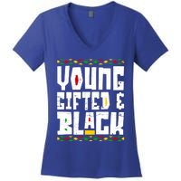 Young Gifted Black Funny Juneteenth Black History Month Great Gift Women's V-Neck T-Shirt