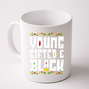 Young Gifted Black Funny Juneteenth Black History Month Great Gift Coffee Mug