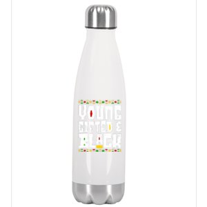 Young Gifted Black Funny Juneteenth Black History Month Great Gift Stainless Steel Insulated Water Bottle