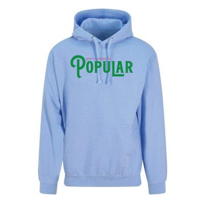 YouRe Gonna Be Popular Funny Unisex Surf Hoodie