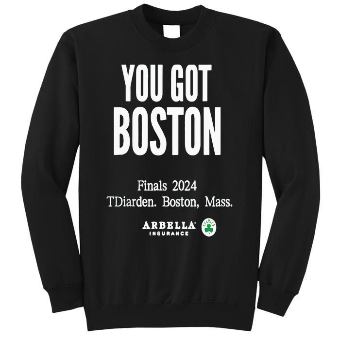 You Got Boston Finals 2024 Sweatshirt