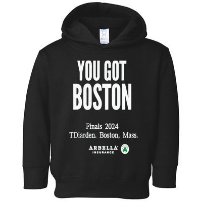 You Got Boston Finals 2024 Toddler Hoodie