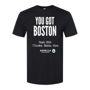 You Got Boston Finals 2024 Softstyle CVC T-Shirt