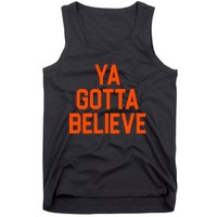 Ya Gotta Believe Ny Tank Top