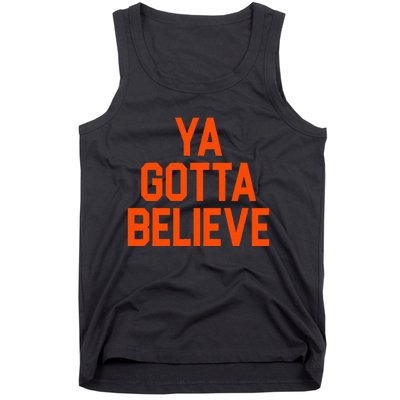 Ya Gotta Believe Ny Tank Top