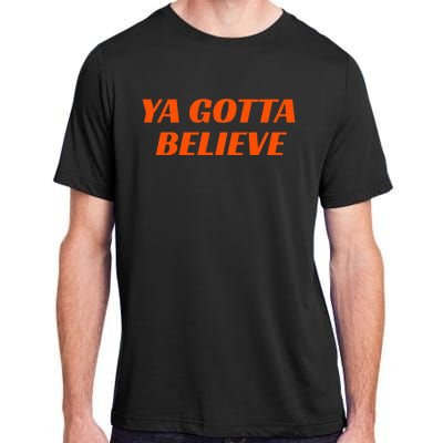 Ya Gotta Believe New York Adult ChromaSoft Performance T-Shirt