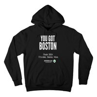 You Got Boston Finals 2024 Hoodie