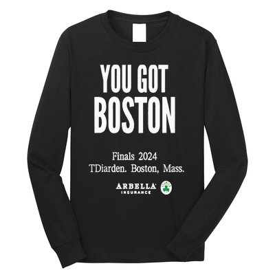 You Got Boston Finals 2024 Long Sleeve Shirt