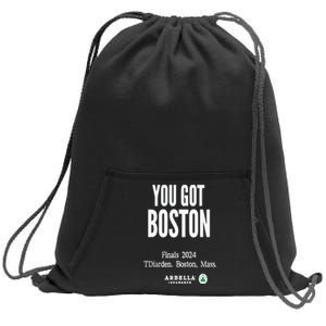 You Got Boston Finals 2024 Sweatshirt Cinch Pack Bag