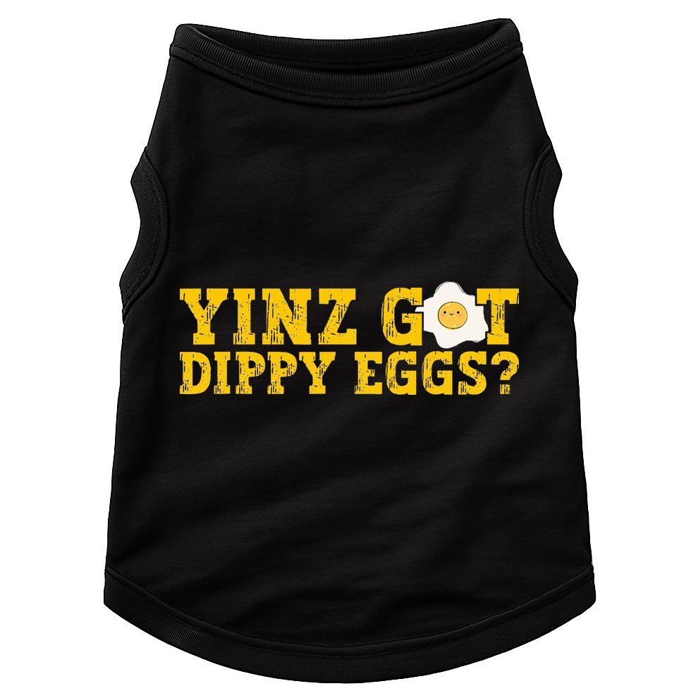 Yinz Got Dippy Eggs Jagoff Pittsburgh Pennsylvania Yinzer Doggie Tank