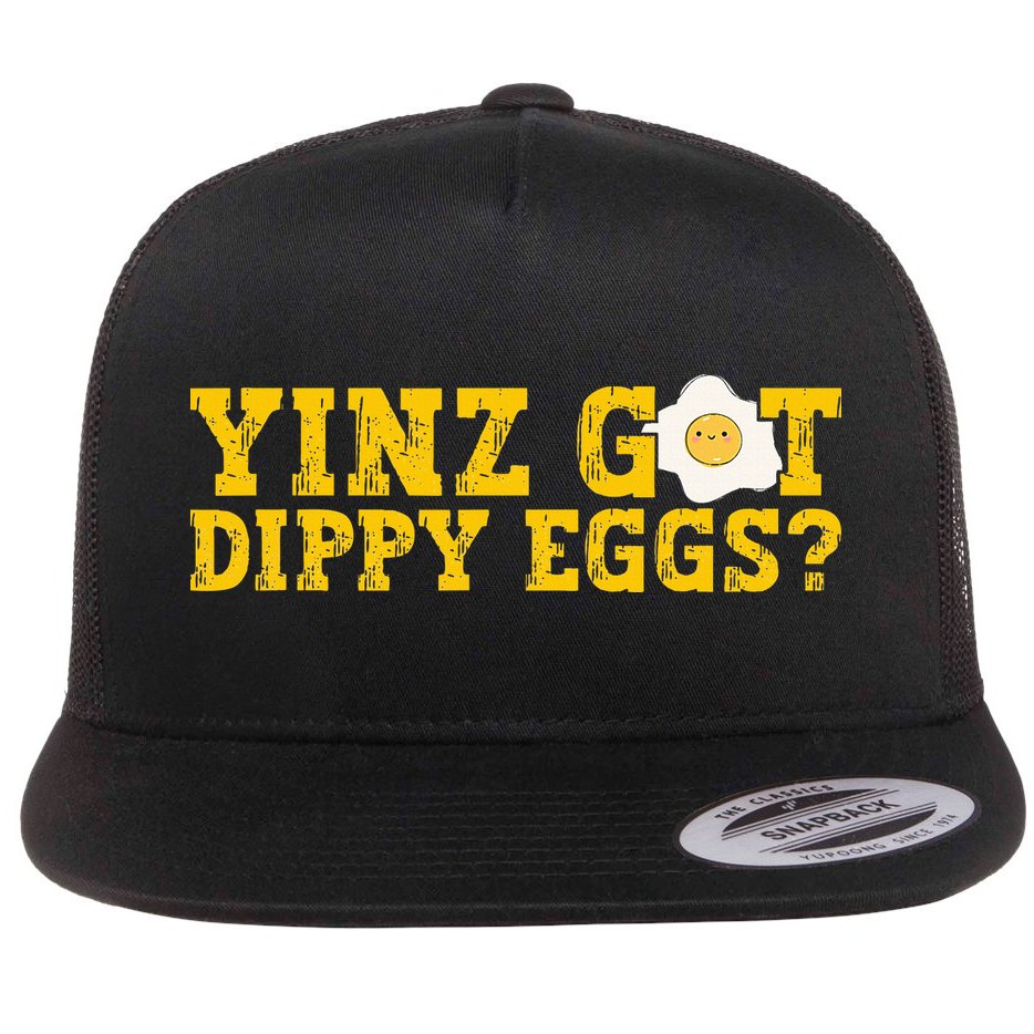 Yinz Got Dippy Eggs Jagoff Pittsburgh Pennsylvania Yinzer Flat Bill Trucker Hat