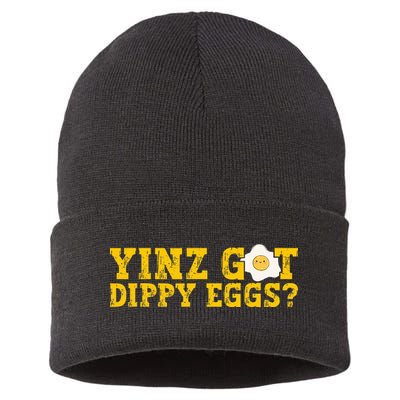 Yinz Got Dippy Eggs Jagoff Pittsburgh Pennsylvania Yinzer Sustainable Knit Beanie