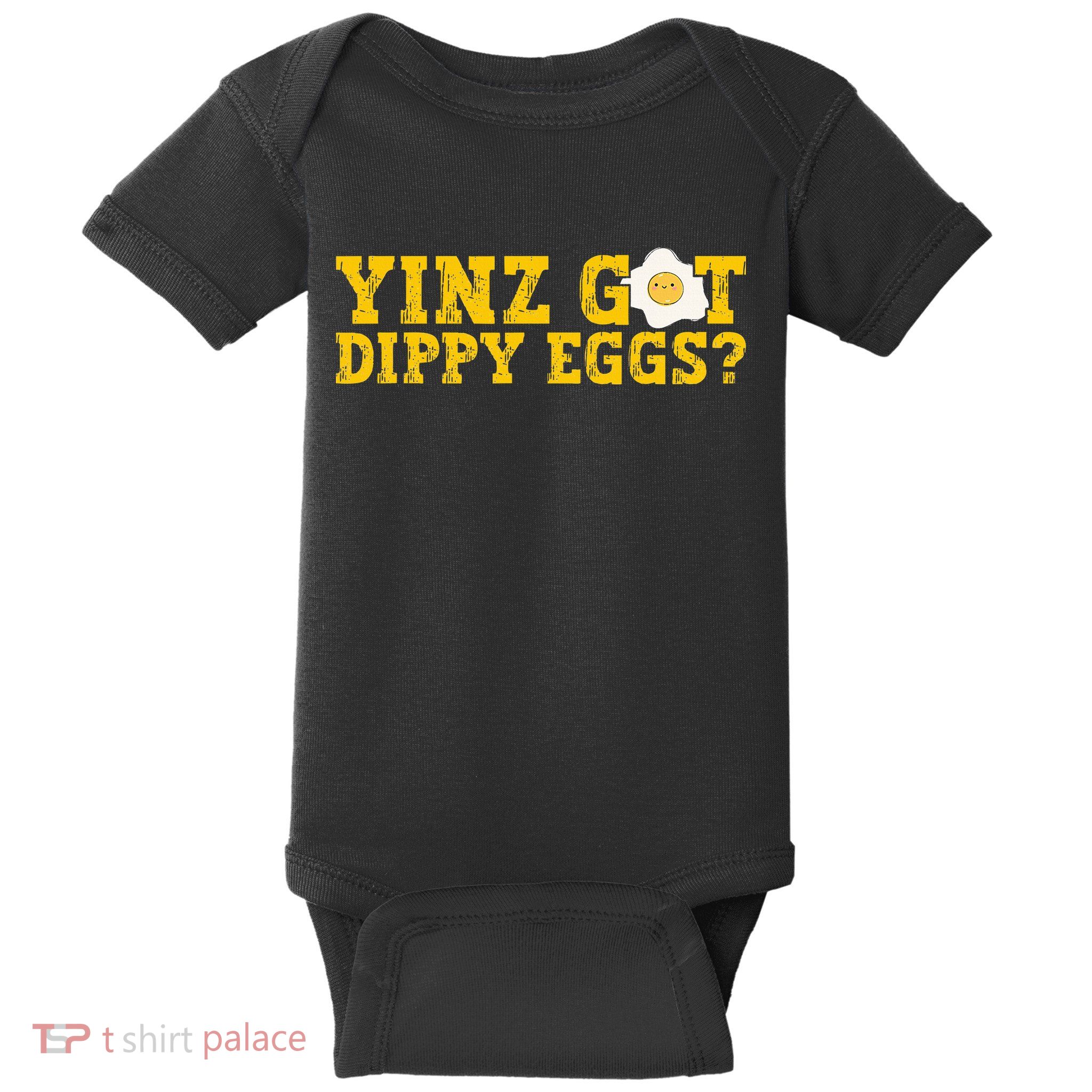 Yinz Got Dippy Eggs Jagoff Pittsburgh Pennsylvania Yinzer Baby Bodysuit