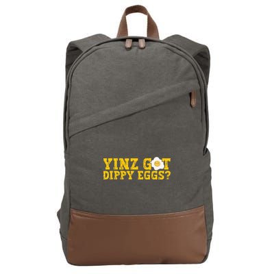 Yinz Got Dippy Eggs Jagoff Pittsburgh Pennsylvania Yinzer Cotton Canvas Backpack