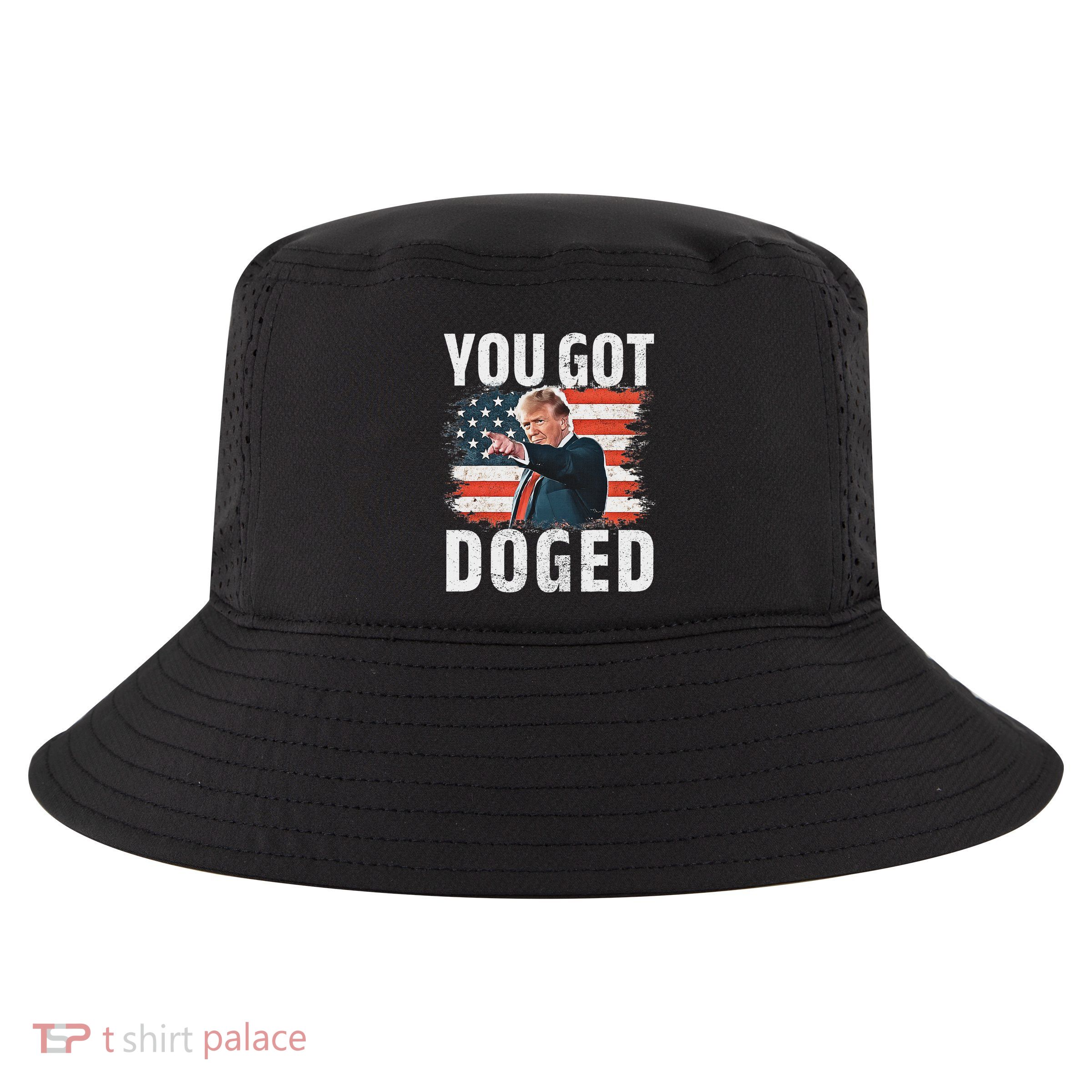 You Got Doged Funny Trump Vintage American Flag Doged Cool Comfort Performance Bucket Hat