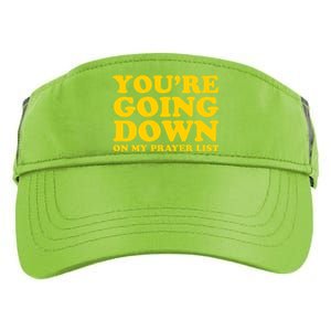 Youre Going Down On My Prayer List Funny Christian Faith Cute Gift Adult Drive Performance Visor