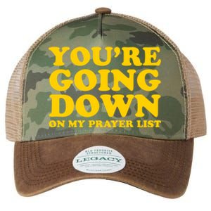 Youre Going Down On My Prayer List Funny Christian Faith Cute Gift Legacy Tie Dye Trucker Hat