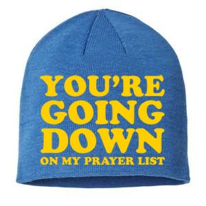 Youre Going Down On My Prayer List Funny Christian Faith Cute Gift Sustainable Beanie