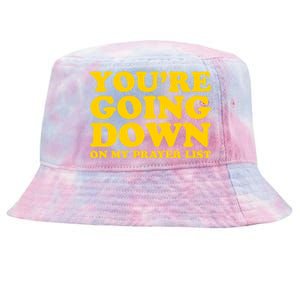 Youre Going Down On My Prayer List Funny Christian Faith Cute Gift Tie-Dyed Bucket Hat