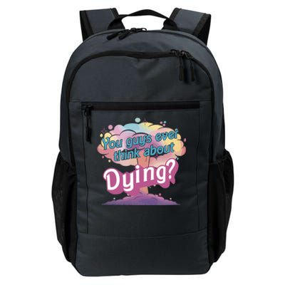 You Guys Ever Think About Dying Vintage Funny Bar Bie Doll Daily Commute Backpack