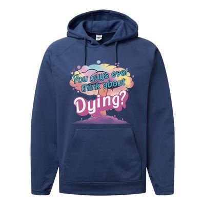 You Guys Ever Think About Dying Vintage Funny Bar Bie Doll Performance Fleece Hoodie