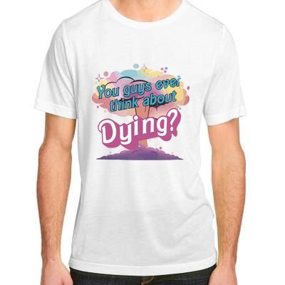 You Guys Ever Think About Dying Vintage Funny Bar Bie Doll Adult ChromaSoft Performance T-Shirt