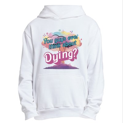 You Guys Ever Think About Dying Vintage Funny Bar Bie Doll Urban Pullover Hoodie