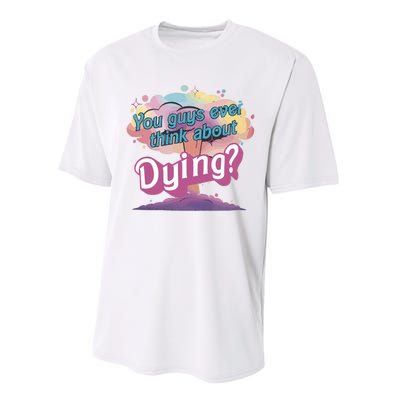 You Guys Ever Think About Dying Vintage Funny Bar Bie Doll Performance Sprint T-Shirt