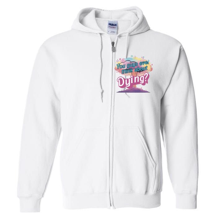 You Guys Ever Think About Dying Vintage Funny Bar Bie Doll Full Zip Hoodie