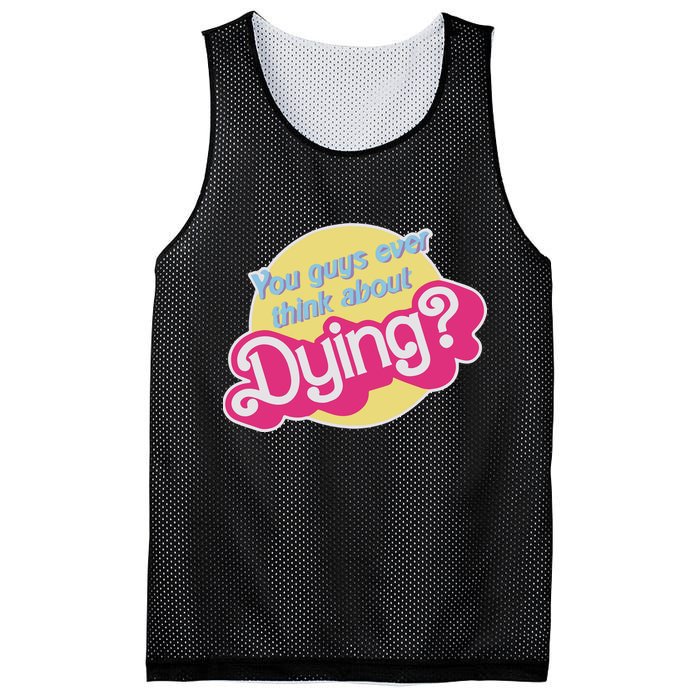You Guys Ever Think About Dying Mesh Reversible Basketball Jersey Tank