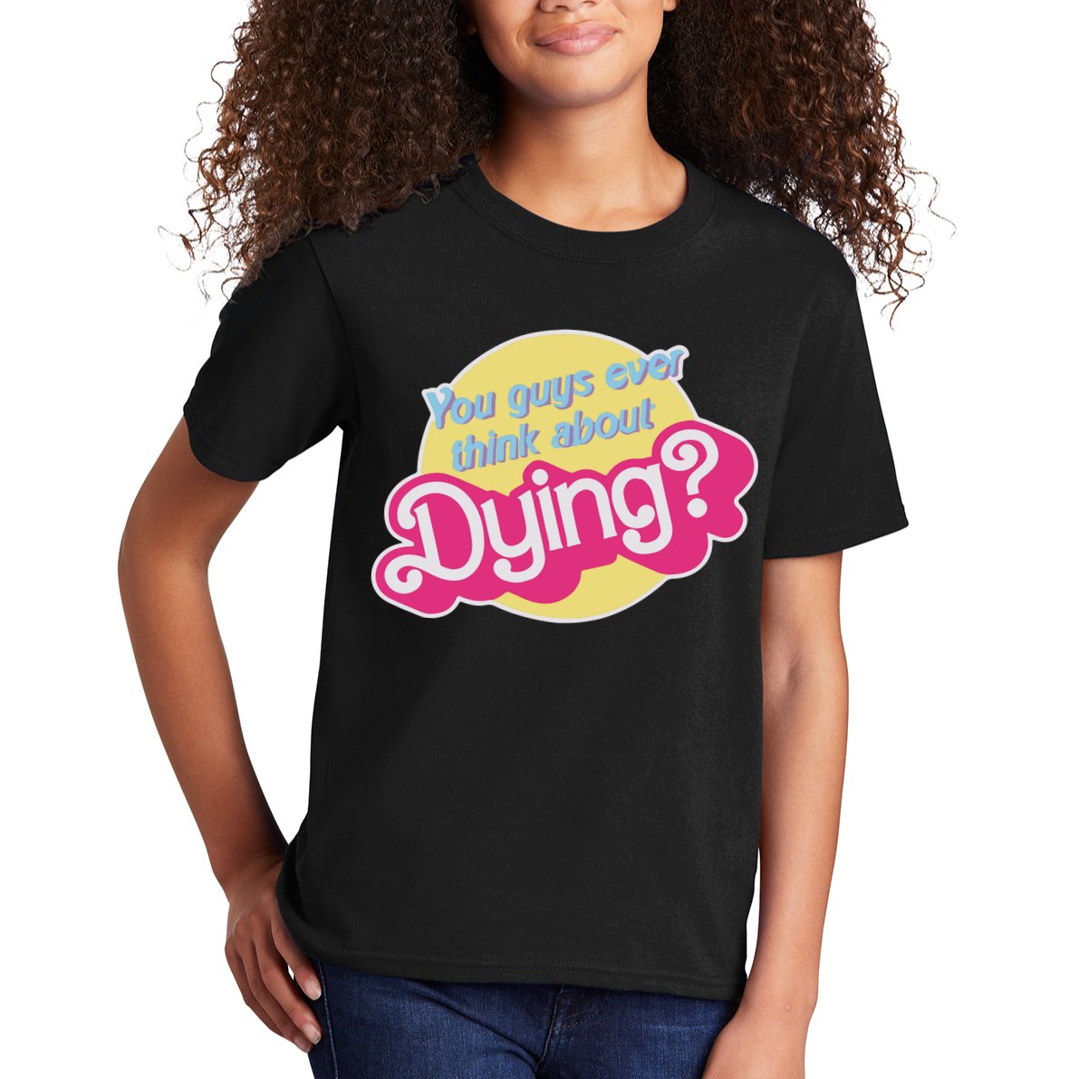 You Guys Ever Think About Dying Kids T-Shirt