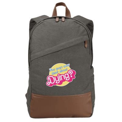 You Guys Ever Think About Dying Cotton Canvas Backpack