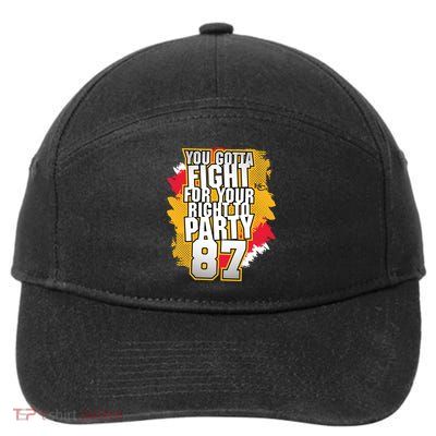 You Gotta Fight For Your Right To Party Kansas 87 7-Panel Snapback Hat