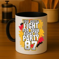 You Gotta Fight For Your Right To Party Kansas 87 Mug
