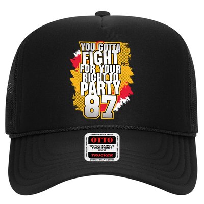 You Gotta Fight For Your Right To Party Kansas 87 Trucker Hat