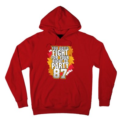 You Gotta Fight For Your Right To Party Kansas 87 Hoodie