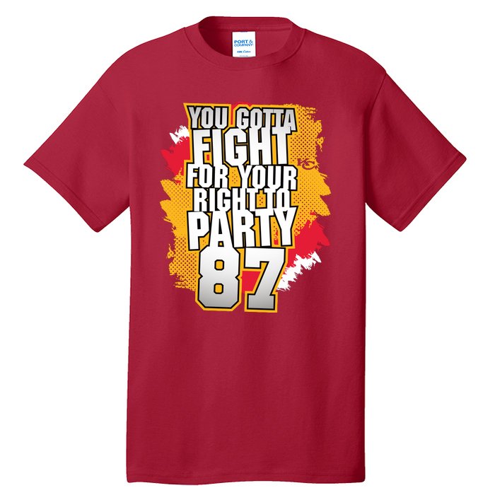 You Gotta Fight For Your Right To Party Kansas 87 Tall T-Shirt