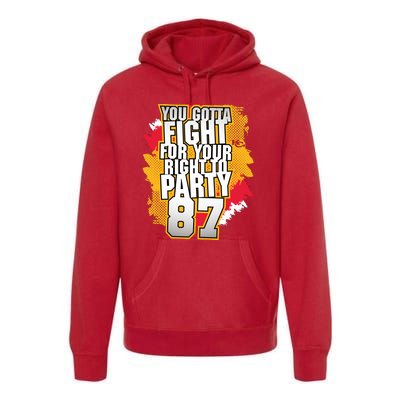 You Gotta Fight For Your Right To Party Kansas 87 Premium Hoodie