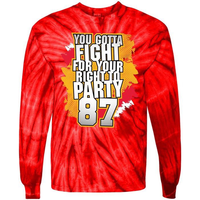 You Gotta Fight For Your Right To Party Kansas 87 Tie-Dye Long Sleeve Shirt