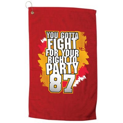 You Gotta Fight For Your Right To Party Kansas 87 Platinum Collection Golf Towel