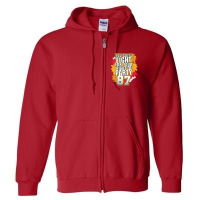 You Gotta Fight For Your Right To Party Kansas 87 Full Zip Hoodie