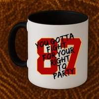 You Gotta Fight For Your Right To Party Kansas 87 Mug