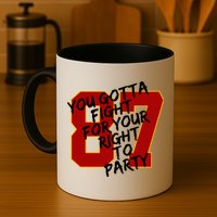 You Gotta Fight For Your Right To Party Kansas 87 Mug