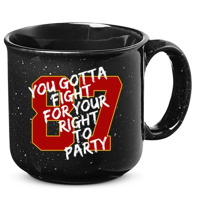 You Gotta Fight For Your Right To Party Kansas 87 15oz Campfire Ceramic Mug