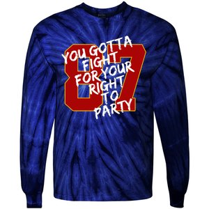 You Gotta Fight For Your Right To Party Kansas 87 Tie-Dye Long Sleeve Shirt