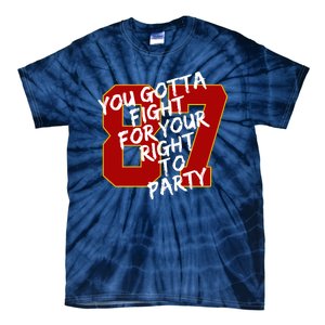 You Gotta Fight For Your Right To Party Kansas 87 Tie-Dye T-Shirt